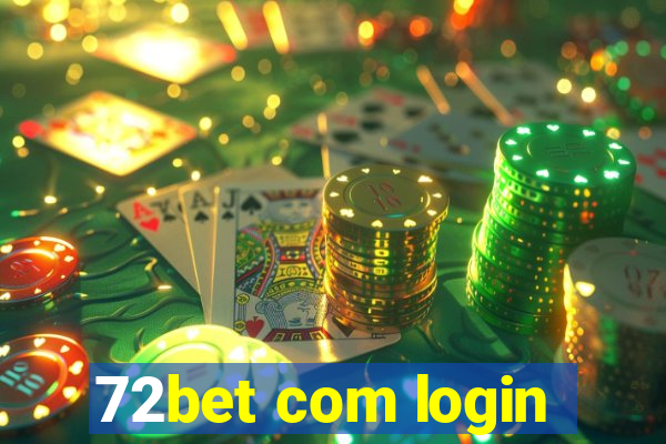 72bet com login